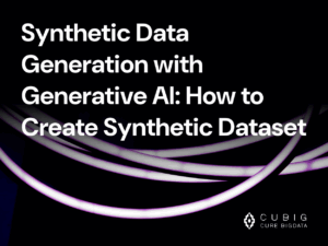 Synthetic Data Generation with Generative AI: How to Create Synthetic Dataset