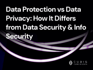 Data Protection vs Data Privacy: How It Differs from Data Security & Info Security