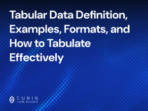 Tabular Data Definition, Examples, Formats, and How to Tabulate Effectively