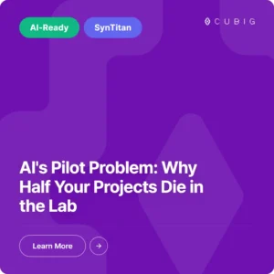 CUBIG blog card: AI's Pilot Problem: Why Half Your Projects Die in the Lab